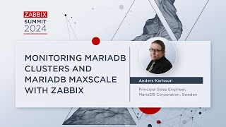 Monitoring MariaDB Clusters and MariaDB MaxScale with Zabbix by Anders Karlsson  Zabbix Summit 2024 [upl. by Anneliese]