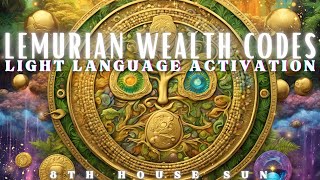 LEMURIAN LIGHT CODES FOR WEALTH  Light Language Activation [upl. by Altis985]