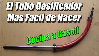 TUBO GASIFICADOR MAS FACIL De HACER Para Cocina a Gasoil [upl. by Siahc498]