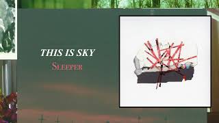 This Is Sky  Sleeper [upl. by Adamina]