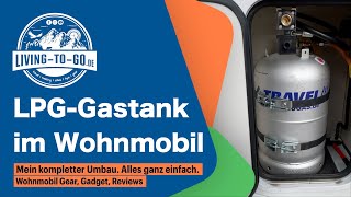 LPG Gastank im Wohnmobil Der Einbau ist wirklich einfach und unkompliziert [upl. by Gayle]