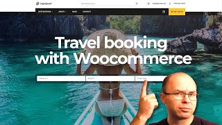 How to Create a Travel Booking Website With Woocommerce [upl. by Eirac]