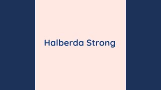 Halberda Strong [upl. by Arral]