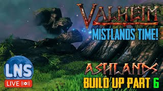 Valheim Ashland Build Up  Welcome 2 The Mistlands Working up to the Queen Part 6 18 Live Stream [upl. by Ennasor]