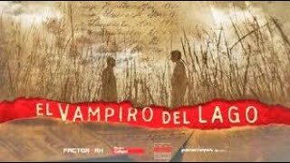 EL VAMPIRO DEL LAGO Trailer Oficial [upl. by Min691]