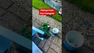 Dakgoot vervangen dakgoot diy klussen [upl. by Atirhs]