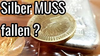 Silber MUSS fallen Gold und Silber talk [upl. by Llerrod8]