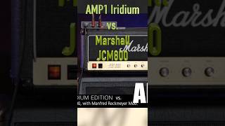 AMP1 Iridium vs Marshall JCM800 Manfred Reckmeyer Mod marshall jcm800 amp1iridium thomasblug [upl. by Scurlock]