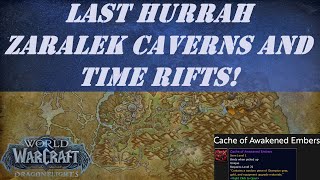 Last Hurrah Zaralek Caverns and Time Rifts  Cache of Awakened Embers  Weekly Awakened Activity [upl. by Steffi621]