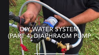 DIY Water System Part 4 ever flo diaphragm pump [upl. by Koziara359]