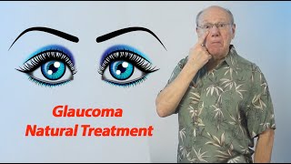 Glaucoma Natural Treatment [upl. by Eolhc]