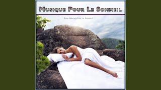 Musique Pour Le Sommeil [upl. by Alleciram341]