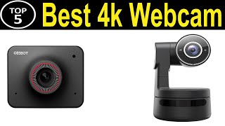 TOP 5 BEST 4k Webcam Review 2024 [upl. by Nilrah719]