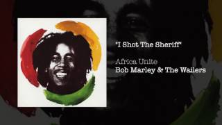 I Shot The Sheriff Africa Unite 2005  Bob Marley amp The Wailers [upl. by Anirtek]