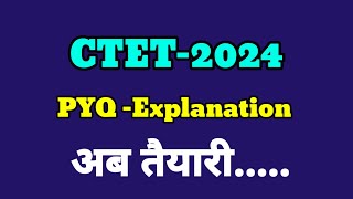 CTET2024 PYQ EXPLANATION  Ab Tayyari Asan [upl. by Savdeep]