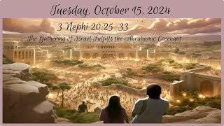 Tuesday Oct 15 2024  3 Nephi 202533 [upl. by Kenward]