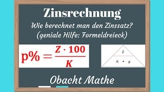 Wie berechnet man den Zinssatz ZINSRECHNUNG  Formeldreieck  Jahresformel Monatsformel Tagesformel [upl. by Odlo]