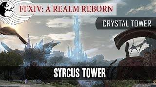 FFXIV  Syrcus Tower OST  Crystal Tower  Odyssey [upl. by Ekal]