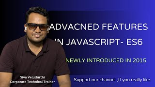 ES6 Features in JavaScript Part 1  SelfPaced Content  Siva Veludurthi [upl. by Lucio]