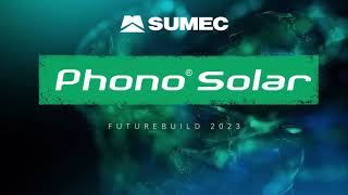 Phono Solar Highlights at Future Build 2023 [upl. by Huan]