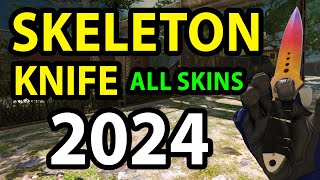 SKELETON KNIFE  All Skins 2024  CounterStrike 2 CS2 [upl. by Mitzl]