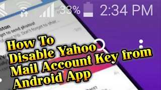 How To Disable Yahoo Mail Account Key from Android App [upl. by Ileek268]