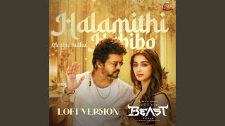 Halamithi Habibo LoFi Version [upl. by Colwin]