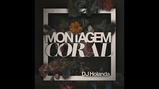 DJ Holanda  MONTAGEM CORAL Instrumental [upl. by Alemak]