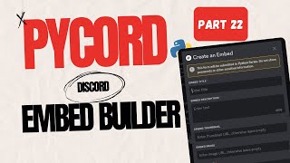 Embed Builder in Python Using Pycord For Your Discord Bot [upl. by Eceinehs]