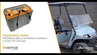 PROTRXion 48V High Discharge Li ion Battery Installation EZGO TXT [upl. by Asek72]