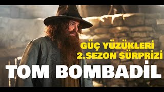 Tom Bombadil Güç Yüzüklerinde  Yüzüklerin Efendisi Güç YüzükleriRings of Power2 Sezon Sürprizi [upl. by Perrins811]