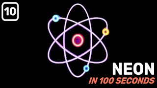 Neon in 100 Seconds [upl. by Legyn]