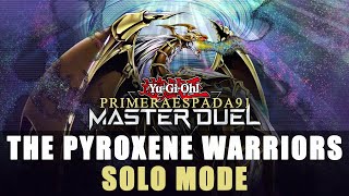 YuGiOh Master Duel The Pyroxene Warriors Solo Mode [upl. by Mishaan424]