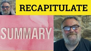 🔵Recapitulate Meaning  Recap Definition  Recapitulation Examples Recap Recapitulate Recapitulation [upl. by Alleuqram256]