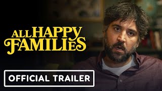 All Happy Families  Official Trailer 2024 Josh Radnor Becky Ann Baker Rob Huebel [upl. by Huskey]