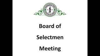 Board of Selectmen Meeting February 5 2024 [upl. by Reyna]