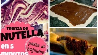 Trenza de NUTELLA en 5 minutos con pasta de hojaldre RIQUÍSIMO [upl. by Sabec]