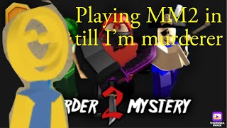 Playing MM2 in till I’m murderer [upl. by Sulakcin]