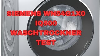 Siemens WN54G1X0 iQ500 Waschtrockner Test [upl. by Alexis20]