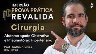 Imersão Prova Prática Revalida Cirurgia Abdome Agudo Obstrutivo amp Pneumotórax Hipertensivo [upl. by Ennovahc272]