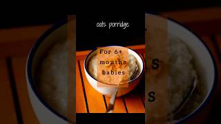 Baby food for 6 months baby  oats babyfood newmom 6monthsbaby foodforbaby babyfoodrecipe [upl. by Anitsuj27]