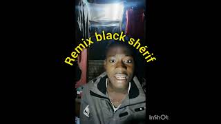 remix black shérif blacksheriff [upl. by Hanauq]