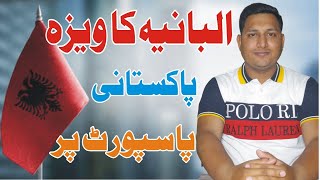 ALBANIA VISA FOR PAKISTANI l HOW TO GET ALBANIA VISA l EUROPE VISA l ALBANIA EUROPE VISA [upl. by Skutchan]