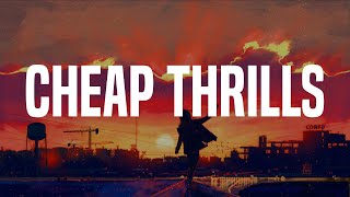 Sia  Cheap Thrills Lyrics [upl. by Quincy]