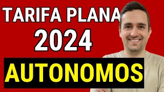 CONSIGUE la TARIFA PLANA DE AUTÓNOMOS 2024 ✅ ¡Solicitud y Requisitos Paso a Paso [upl. by Knudson]