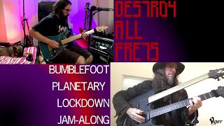 Destroy All Frets  Bumblefoot Planetary Lockdown Jamalong [upl. by Dorita]