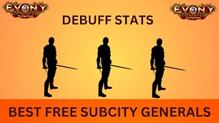 EVONY  Best Free Subcity General and Debuff Stats of All [upl. by Lodovico]