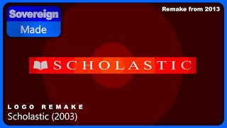 Scholastic Productions 2003  Logo Remakes  SovereignMade [upl. by Anna-Diana]