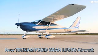 The Ultimate Experience in Luxury  New TECNAM P2010 GRAN LUSSO Aircraft [upl. by Slaby84]