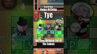 Graal Ol West  Tyes Birthday Set Is At The Saloon [upl. by Timmy]